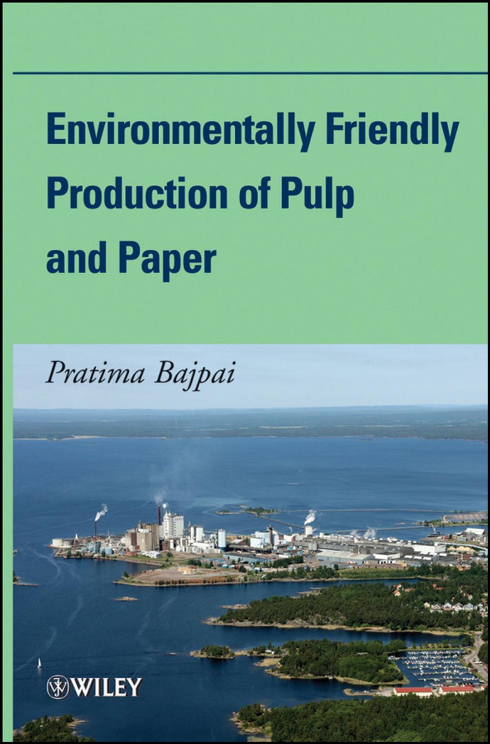 Big bigCover of Environmentally Friendly Production of Pulp and Paper