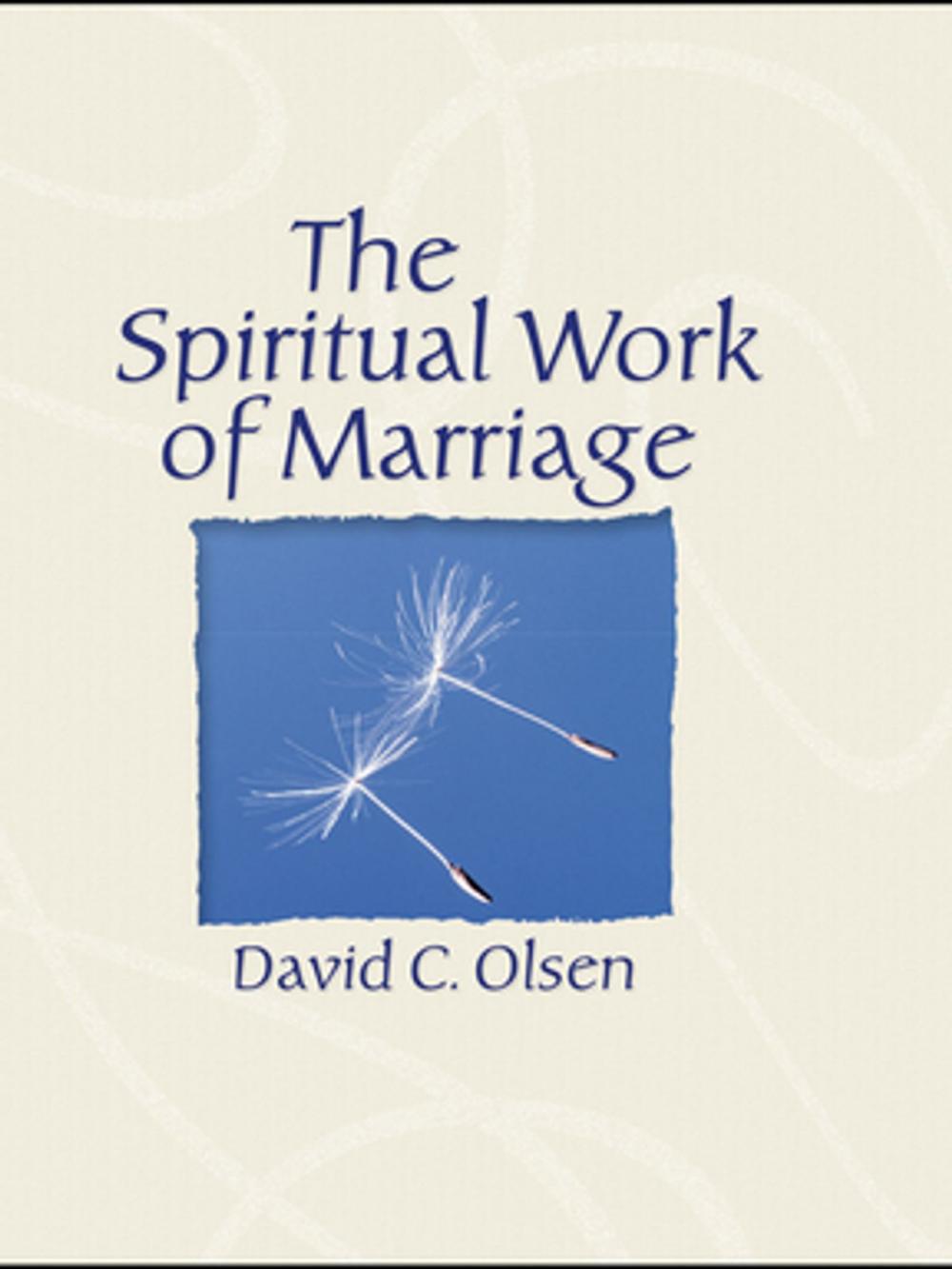 Big bigCover of The Spiritual Work of Marriage