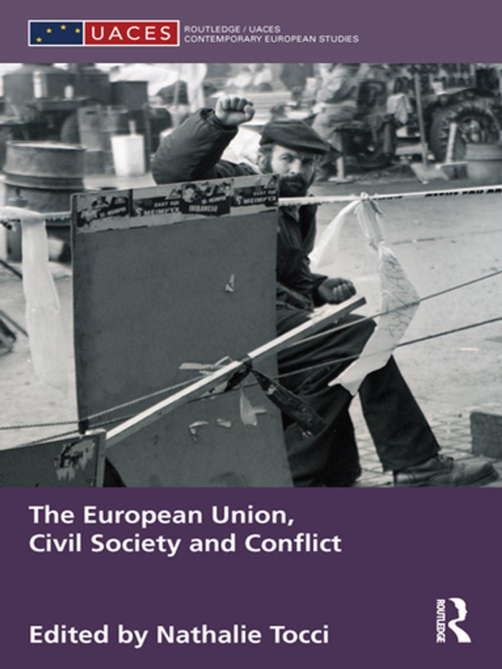 Big bigCover of The European Union, Civil Society and Conflict