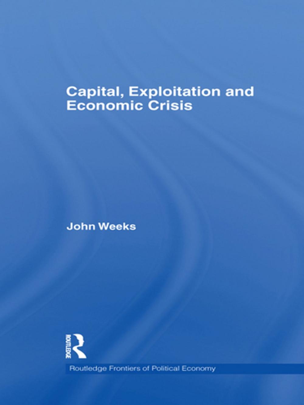 Big bigCover of Capital, Exploitation and Economic Crisis