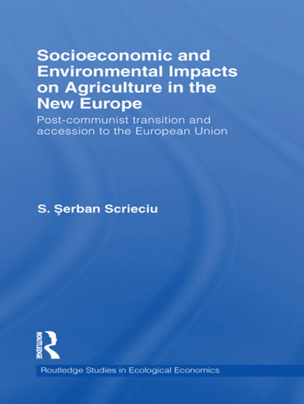 Big bigCover of Socioeconomic and Environmental Impacts on Agriculture in the New Europe