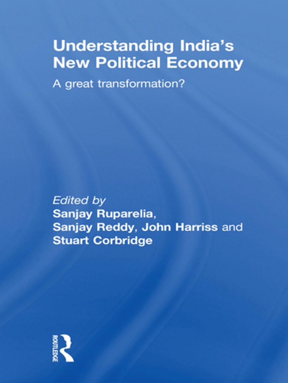 Big bigCover of Understanding India's New Political Economy