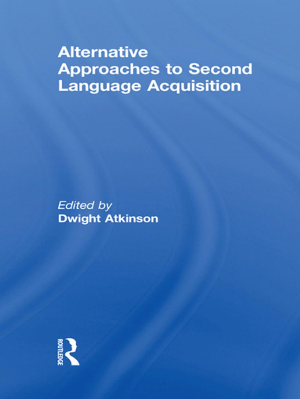 Big bigCover of Alternative Approaches to Second Language Acquisition