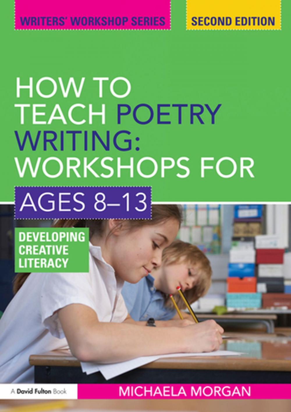 Big bigCover of How to Teach Poetry Writing: Workshops for Ages 8-13