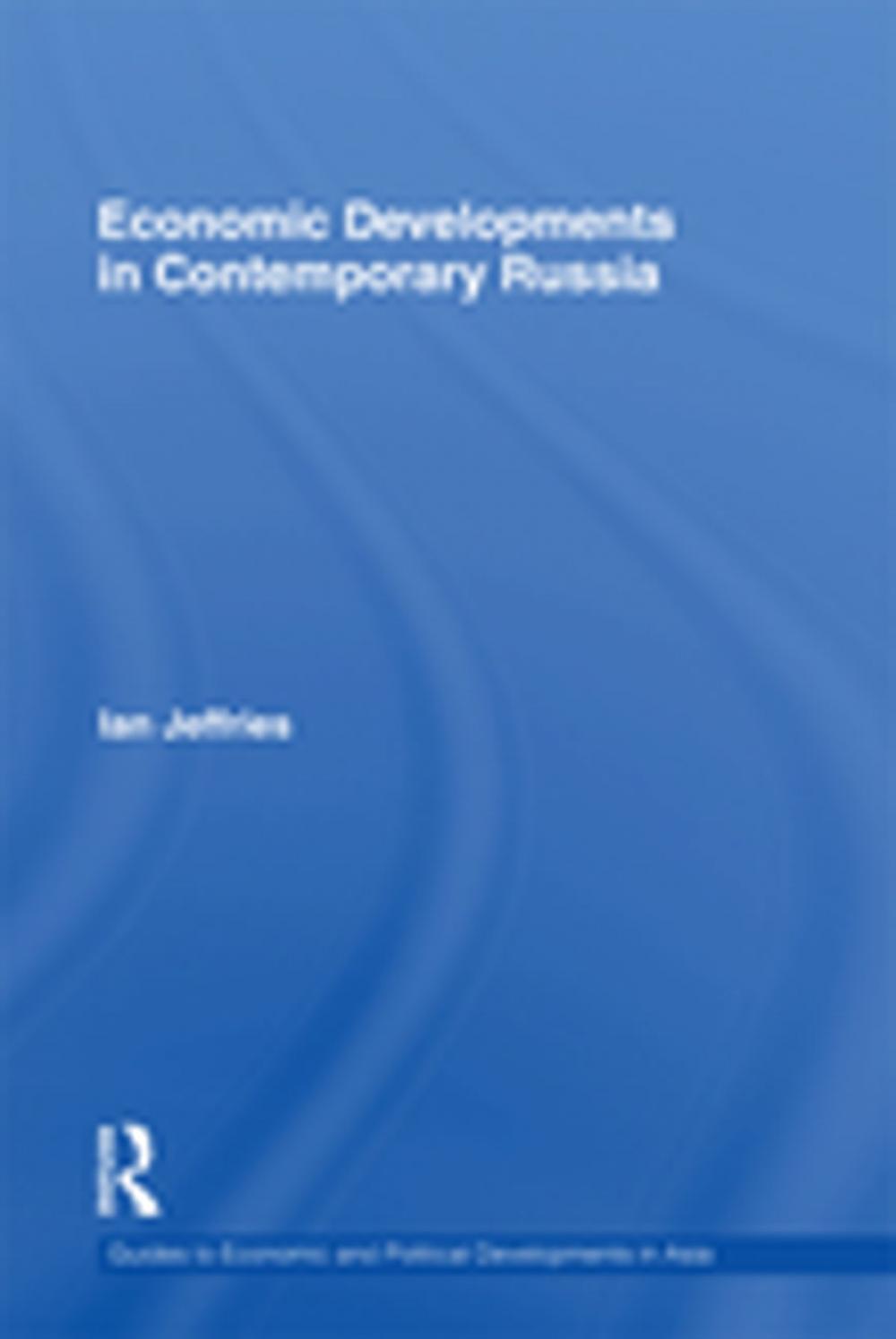 Big bigCover of Economic Developments in Contemporary Russia