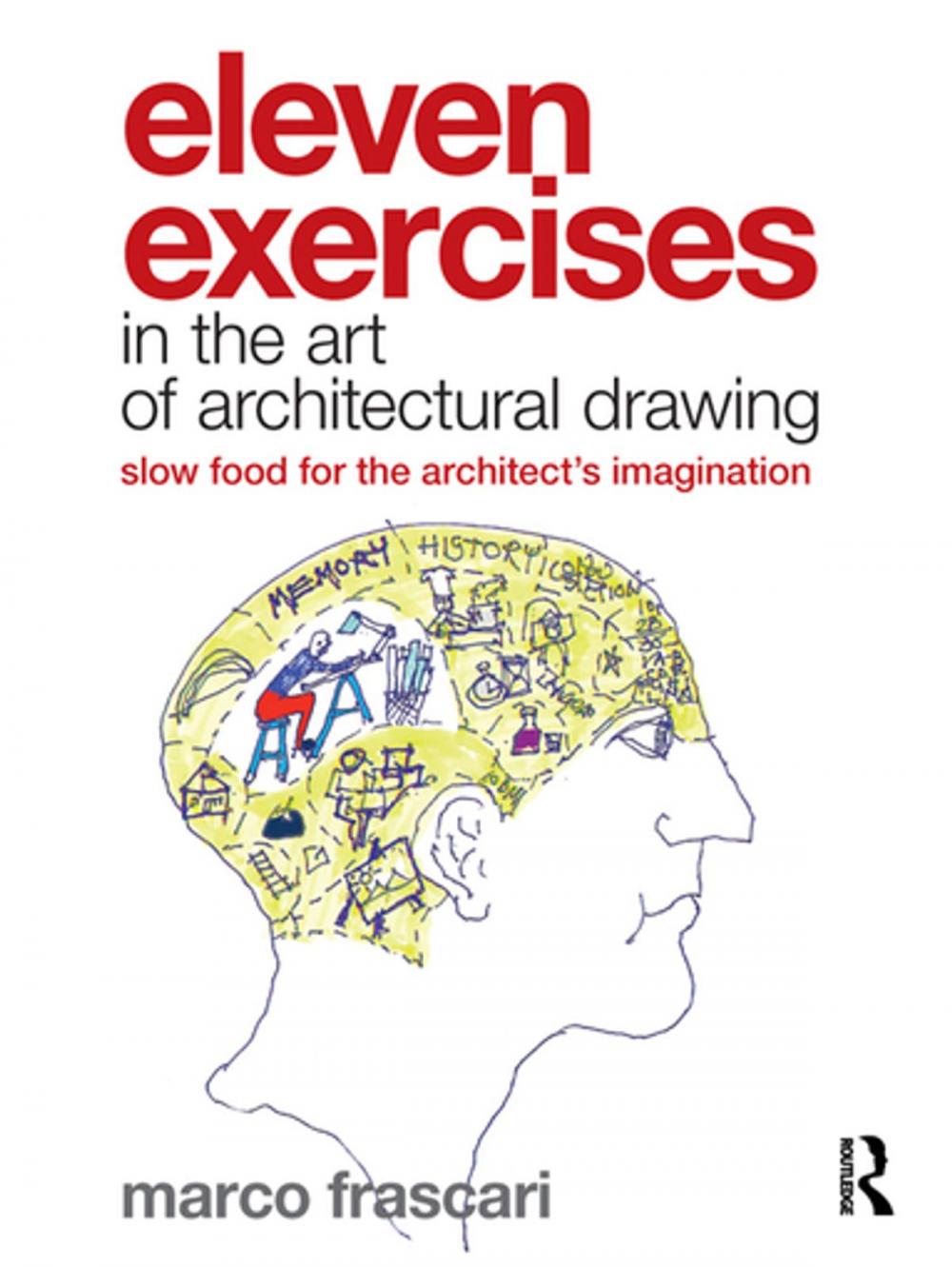 Big bigCover of Eleven Exercises in the Art of Architectural Drawing