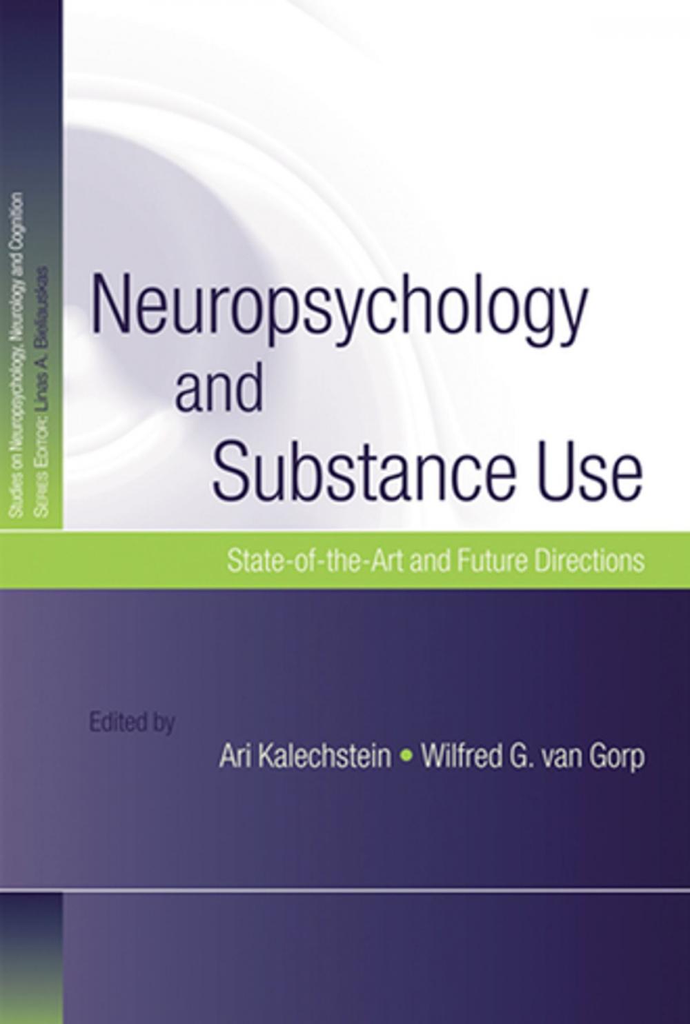 Big bigCover of Neuropsychology and Substance Use