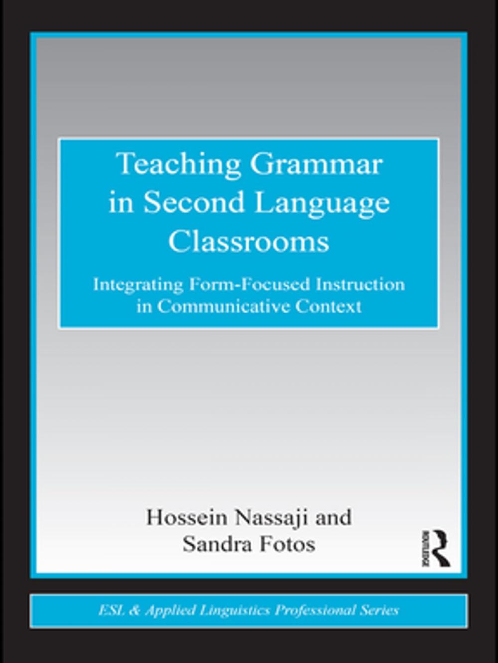 Big bigCover of Teaching Grammar in Second Language Classrooms