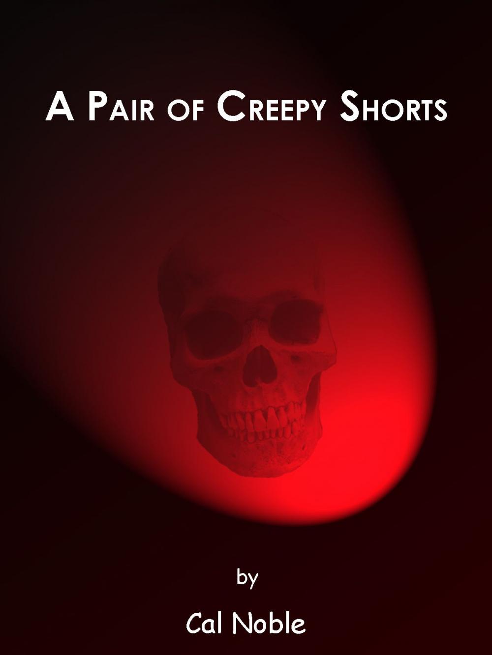 Big bigCover of A Pair of Creepy Shorts