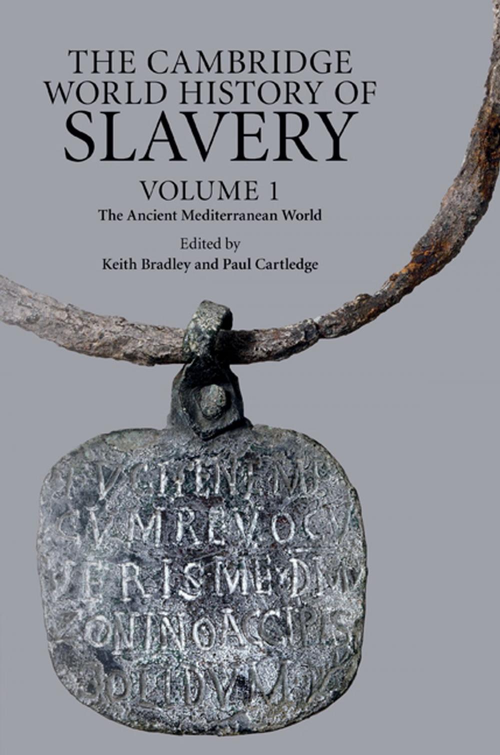Big bigCover of The Cambridge World History of Slavery: Volume 1, The Ancient Mediterranean World