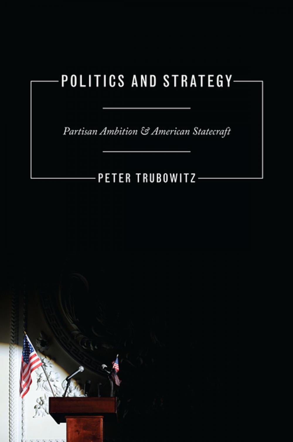 Big bigCover of Politics and Strategy