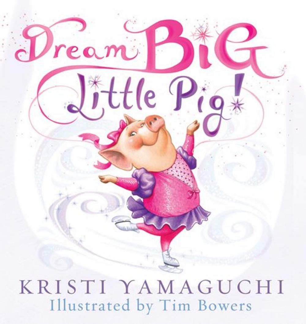 Big bigCover of Dream Big, Little Pig!