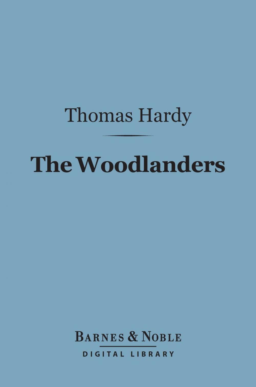 Big bigCover of The Woodlanders (Barnes & Noble Digital Library)