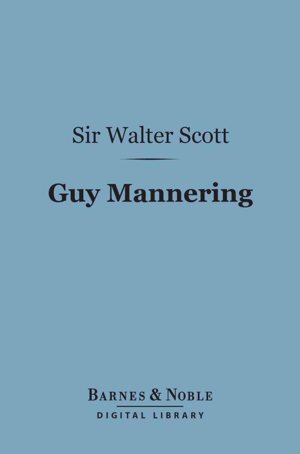 Big bigCover of Guy Mannering (Barnes & Noble Digital Library)