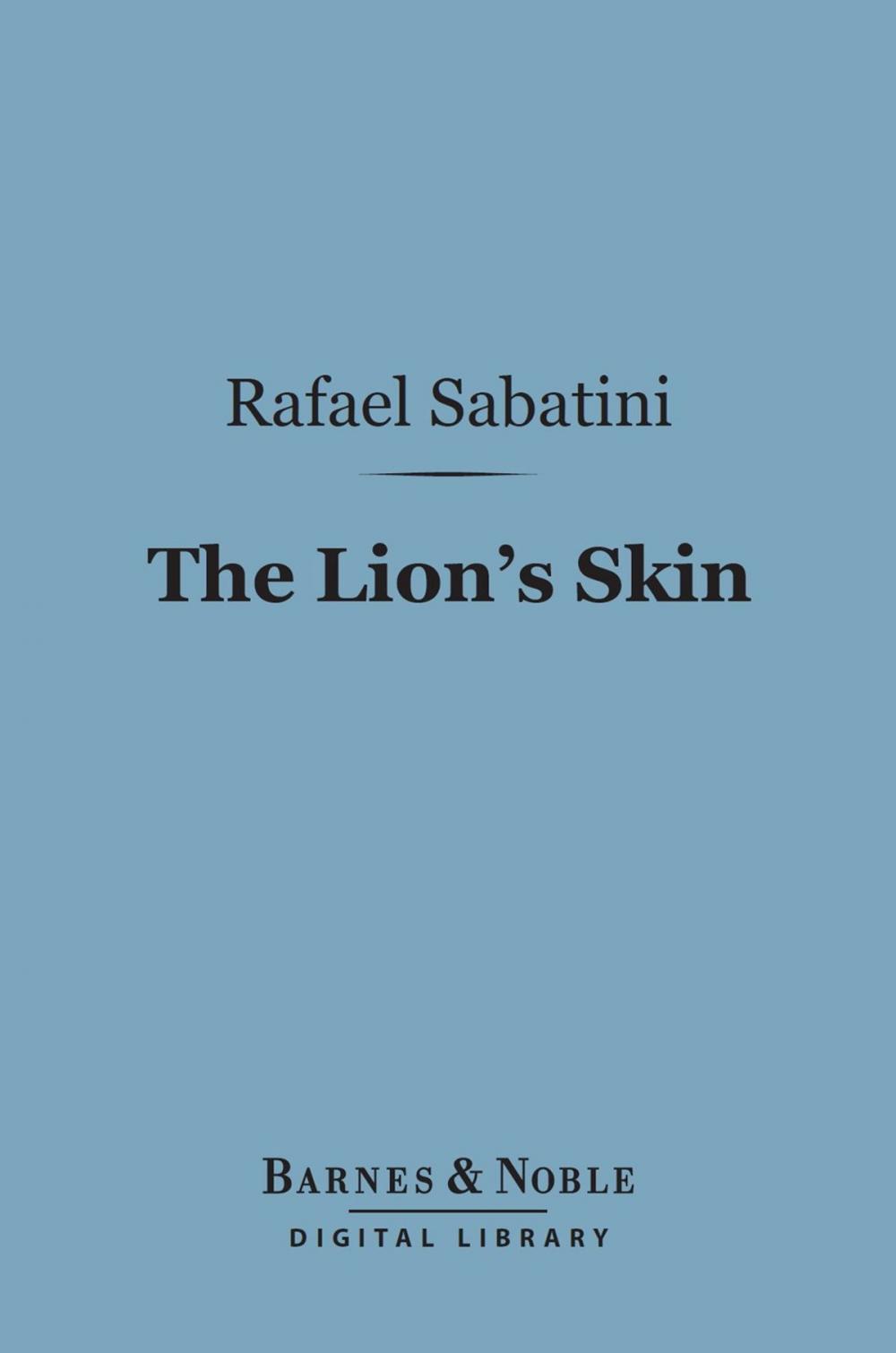 Big bigCover of The Lion's Skin (Barnes & Noble Digital Library)