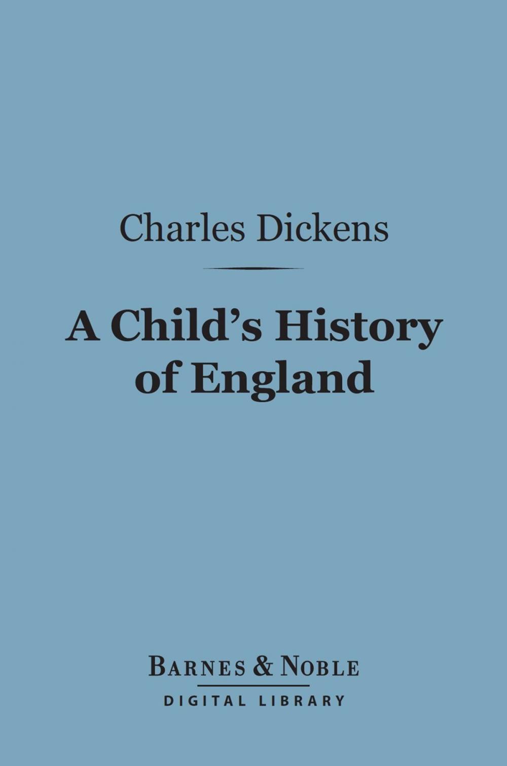 Big bigCover of A Child's History of England (Barnes & Noble Digital Library)