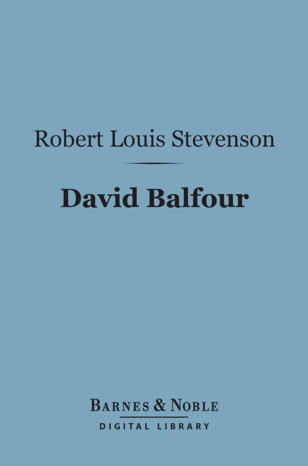 Big bigCover of David Balfour (Barnes & Noble Digital Library)