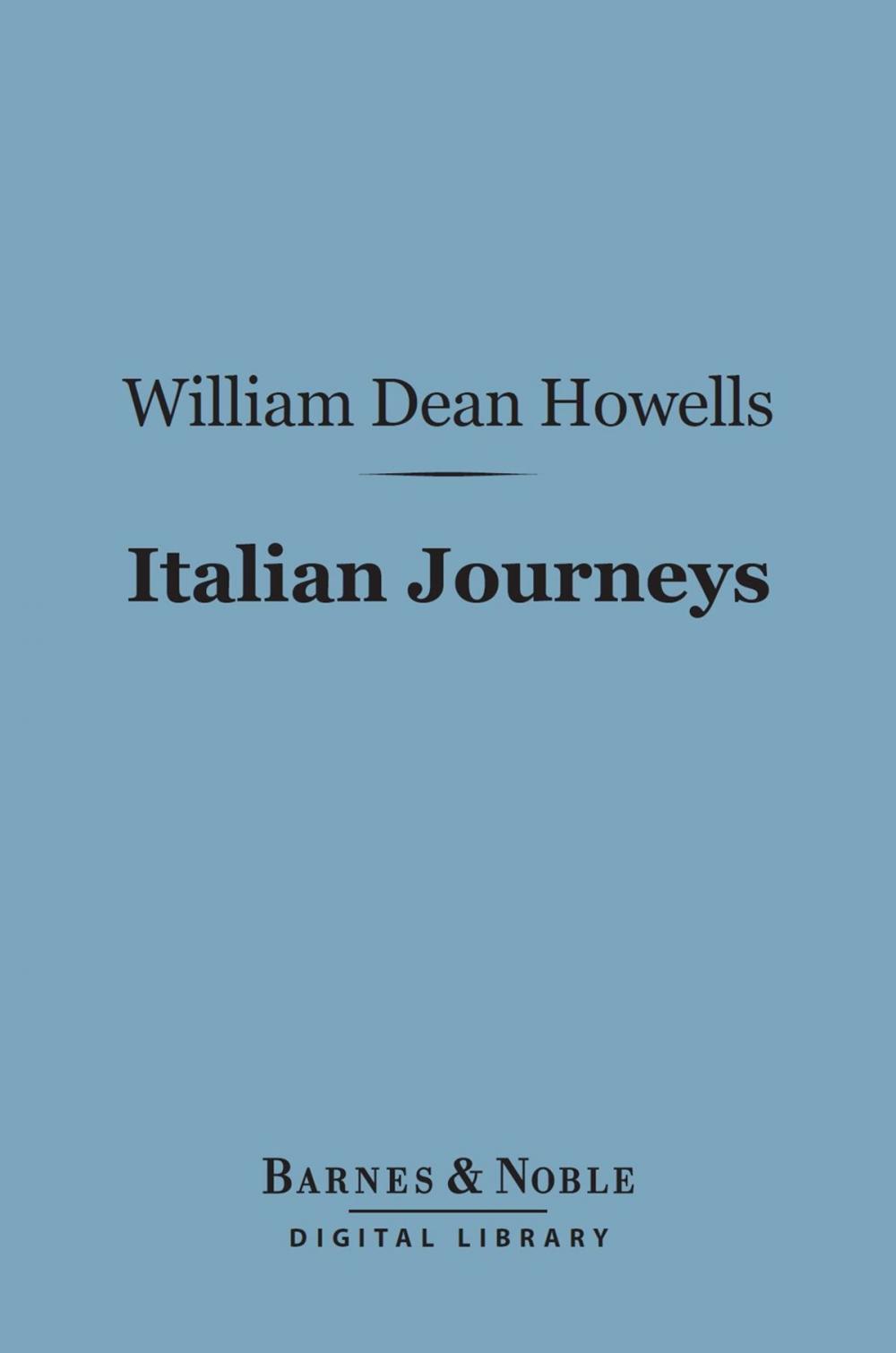 Big bigCover of Italian Journeys (Barnes & Noble Digital Library)