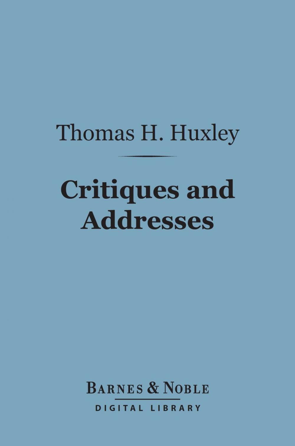 Big bigCover of Critiques and Addresses (Barnes & Noble Digital Library)