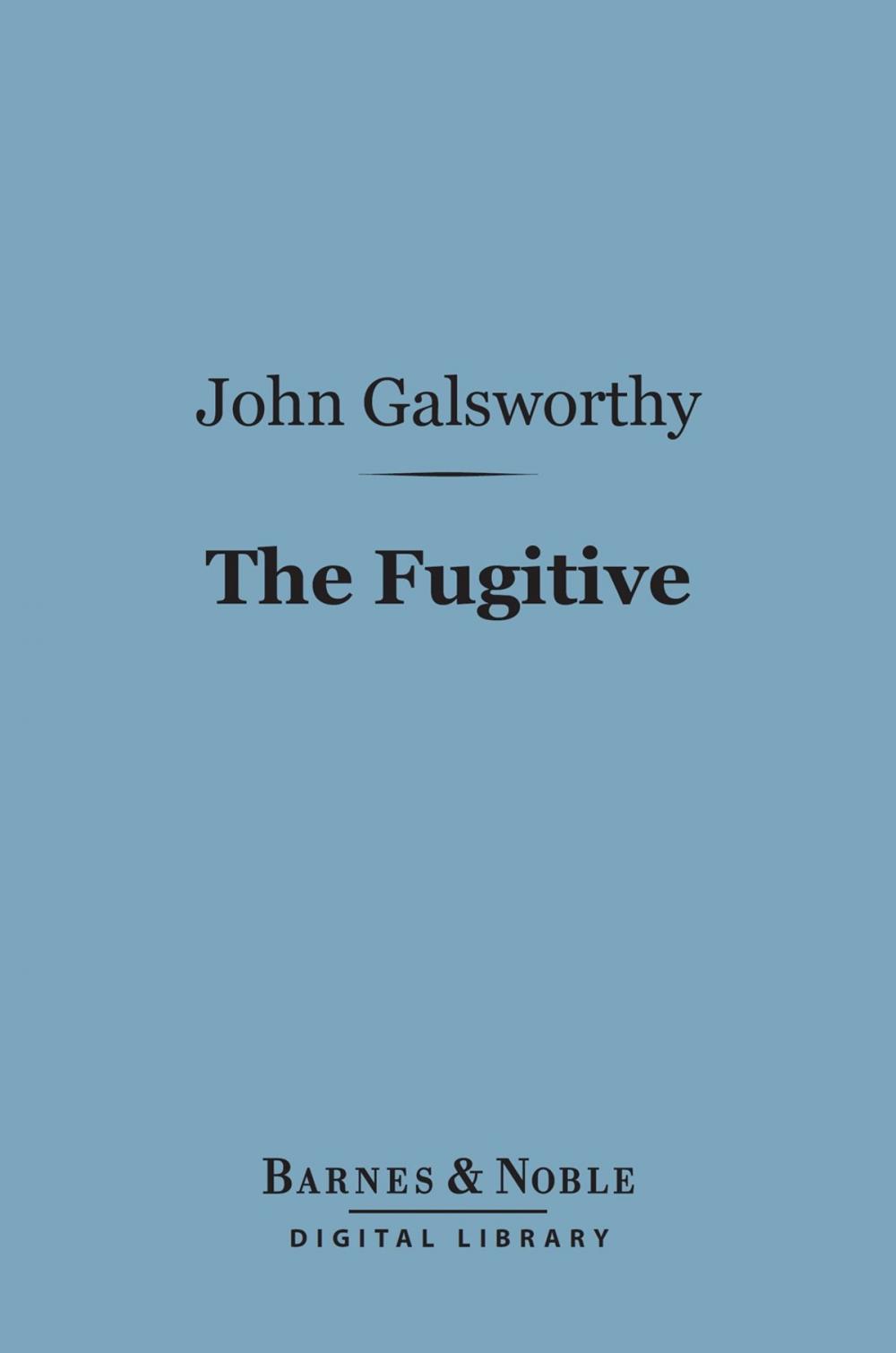 Big bigCover of The Fugitive (Barnes & Noble Digital Library)