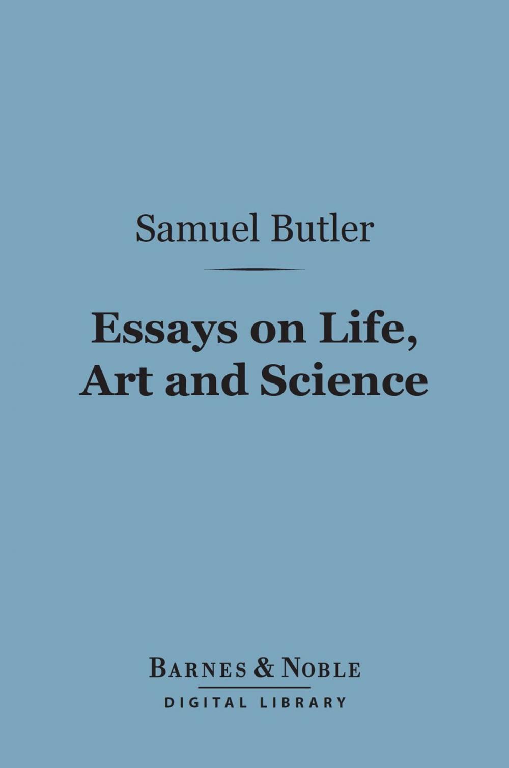 Big bigCover of Essays on Life, Art and Science (Barnes & Noble Digital Library)