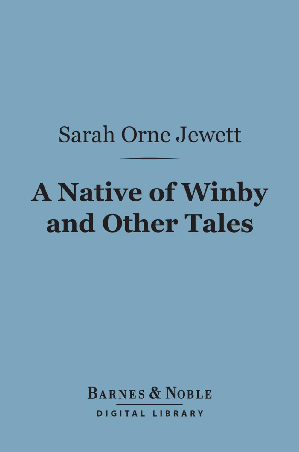 Big bigCover of A Native of Winby and Other Tales (Barnes & Noble Digital Library)