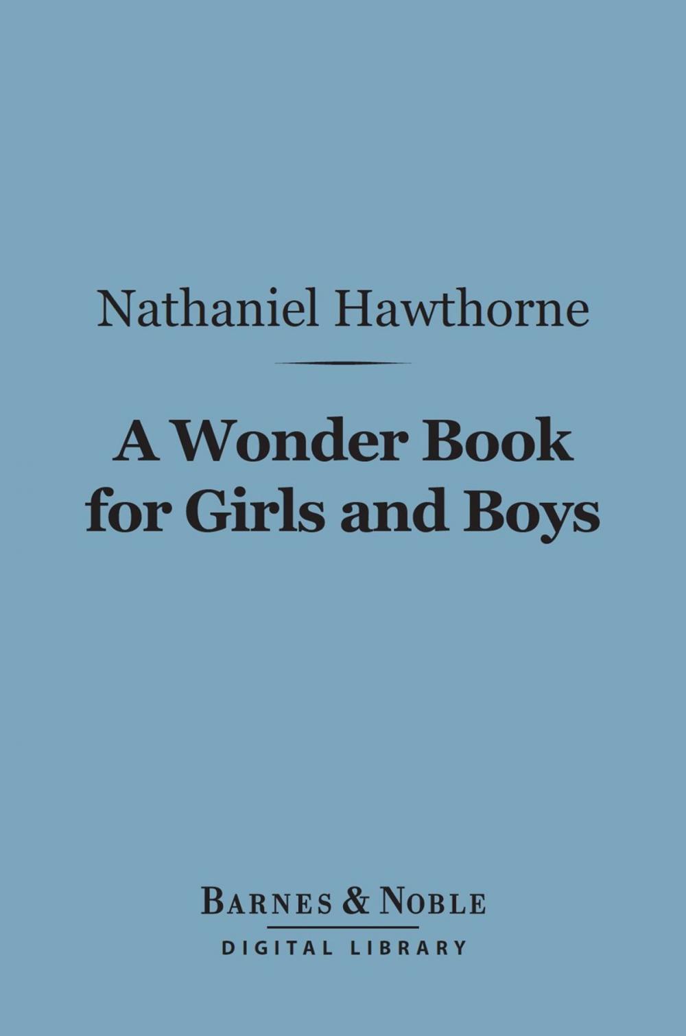 Big bigCover of A Wonder Book for Girls and Boys (Barnes & Noble Digital Library)