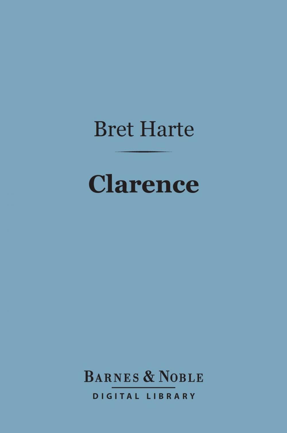 Big bigCover of Clarence (Barnes & Noble Digital Library)