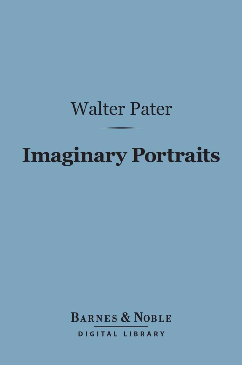 Big bigCover of Imaginary Portraits (Barnes & Noble Digital Library)