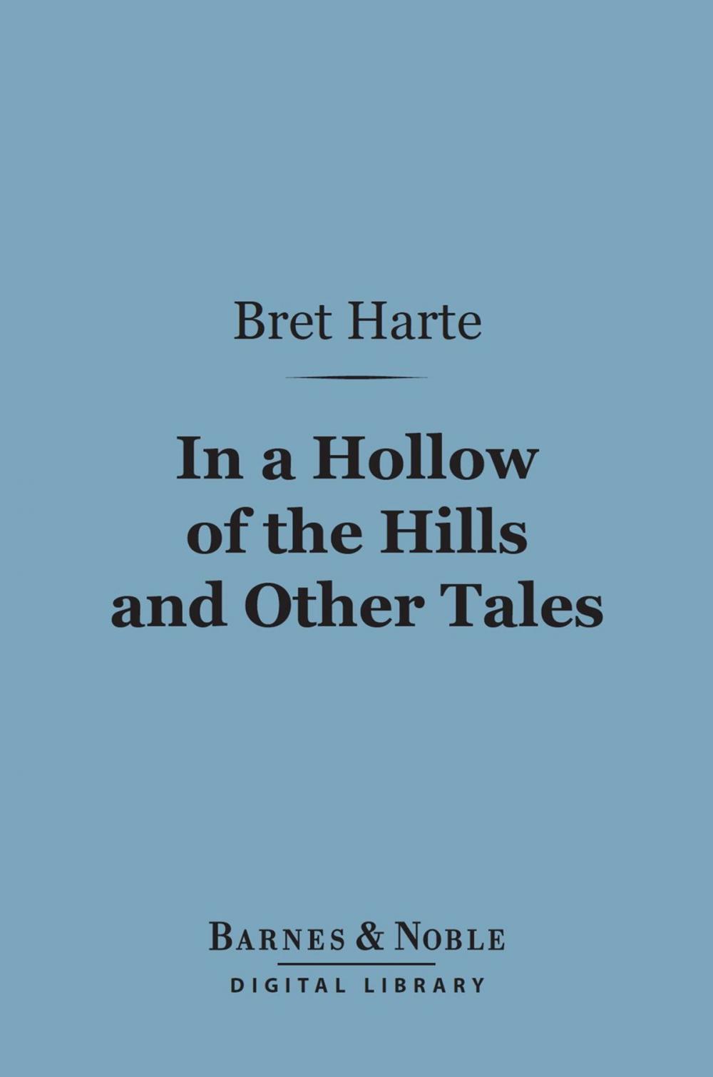 Big bigCover of In a Hollow of the Hills (Barnes & Noble Digital Library)