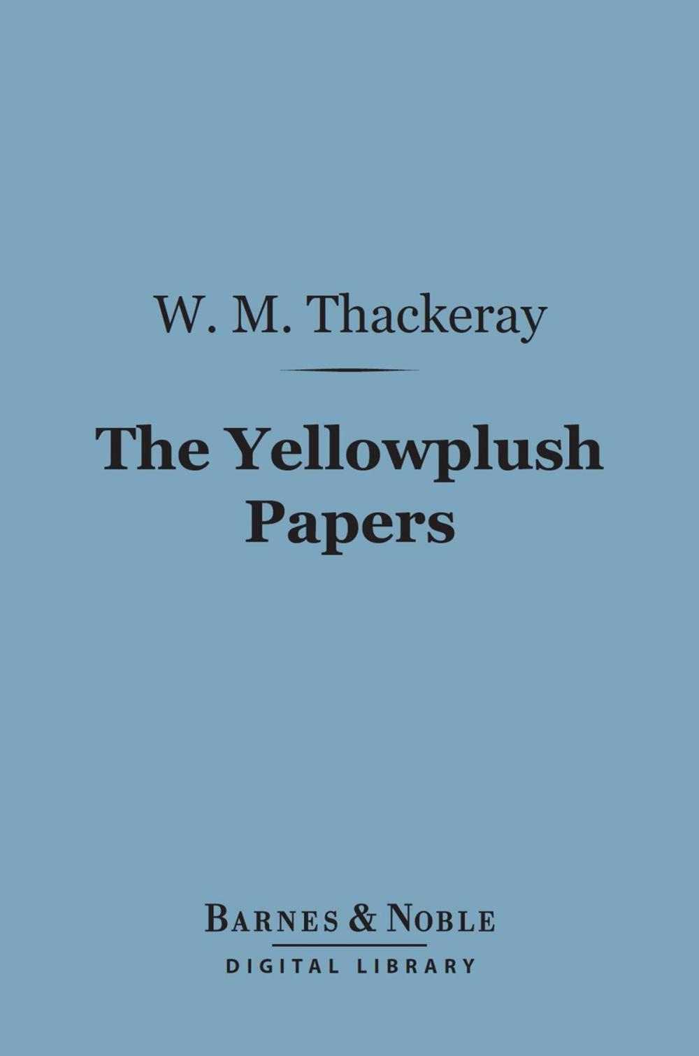 Big bigCover of The Yellowplush Papers (Barnes & Noble Digital Library)