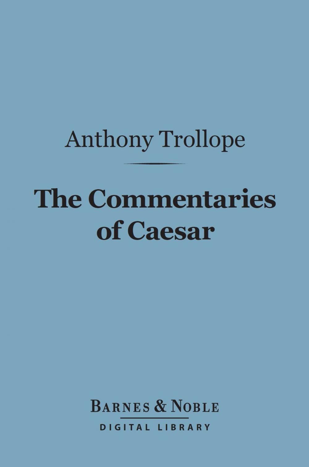 Big bigCover of The Commentaries of Caesar (Barnes & Noble Digital Library)