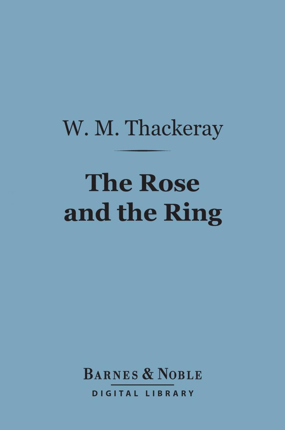 Big bigCover of The Rose and the Ring (Barnes & Noble Digital Library)