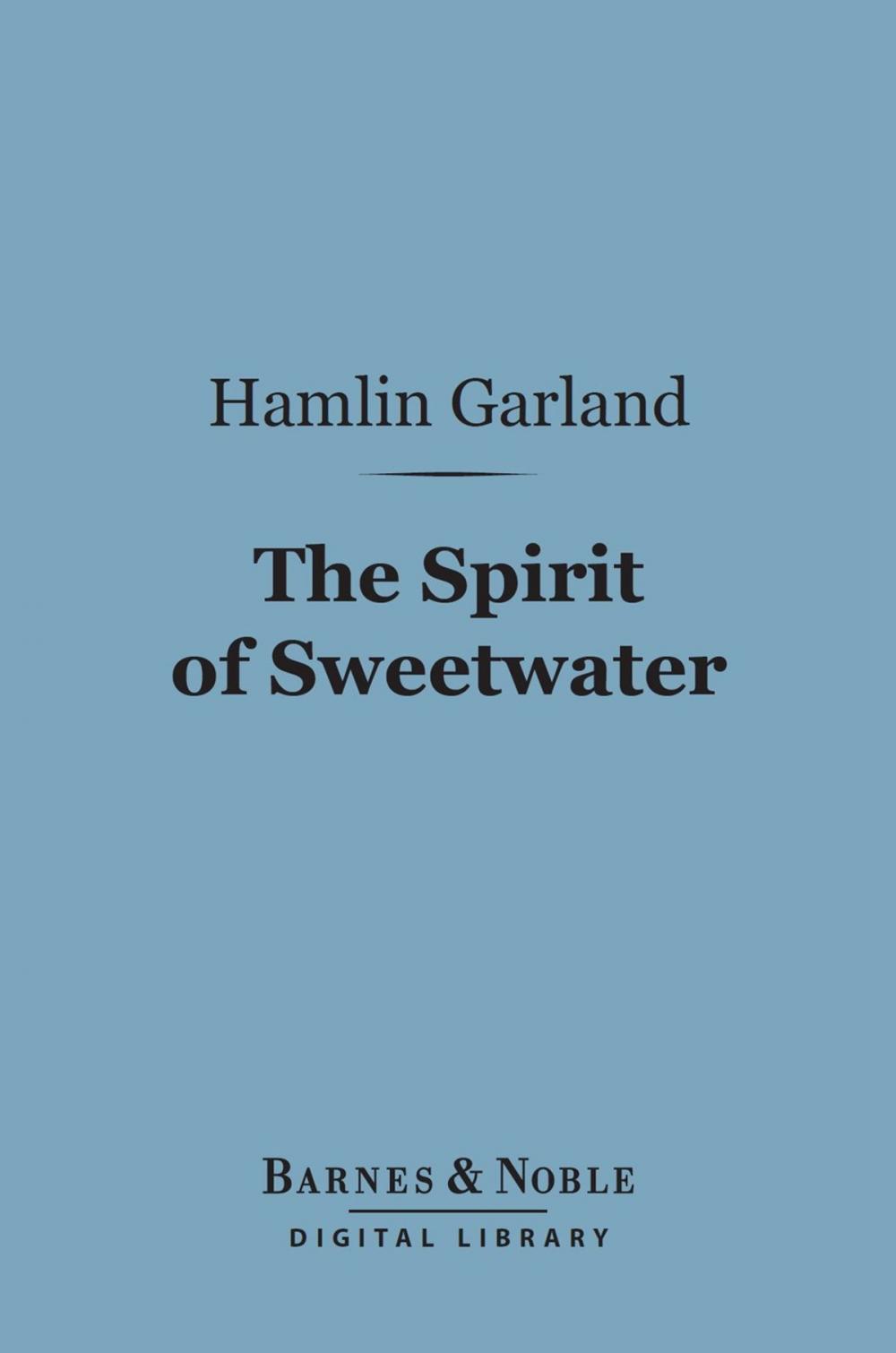 Big bigCover of The Spirit of Sweetwater (Barnes & Noble Digital Library)