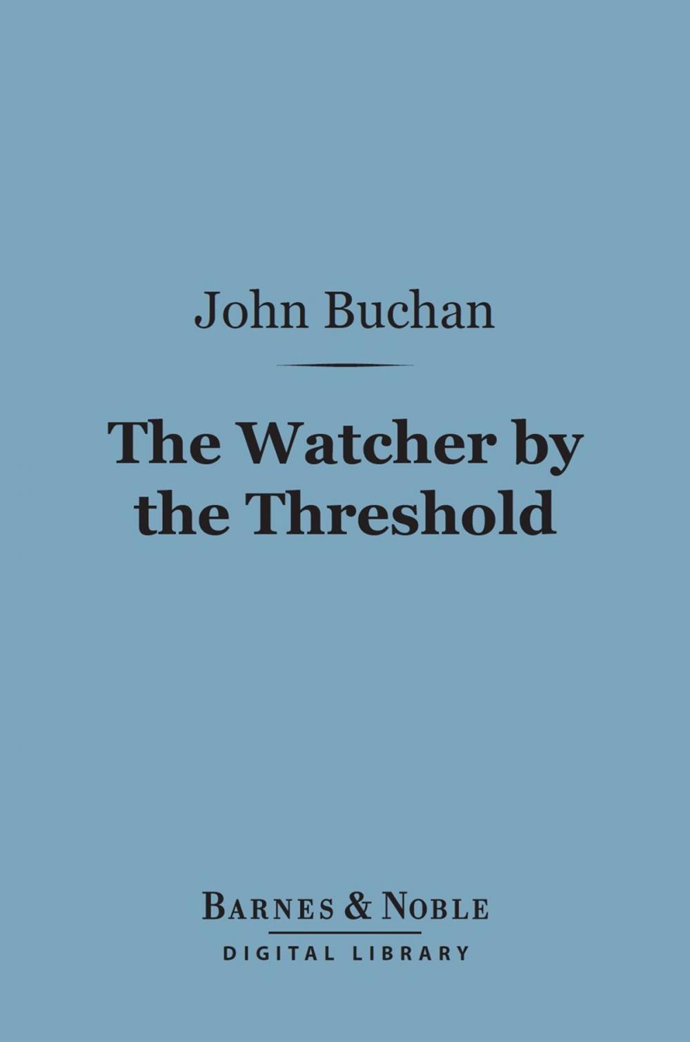 Big bigCover of The Watcher by the Threshold (Barnes & Noble Digital Library)