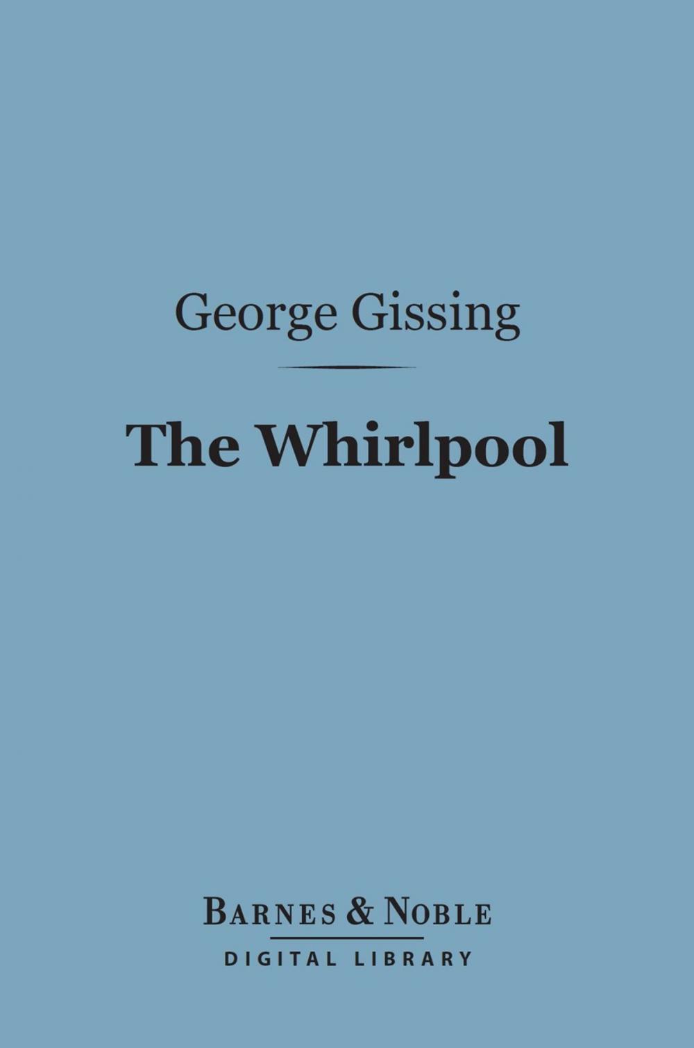 Big bigCover of The Whirlpool (Barnes & Noble Digital Library)