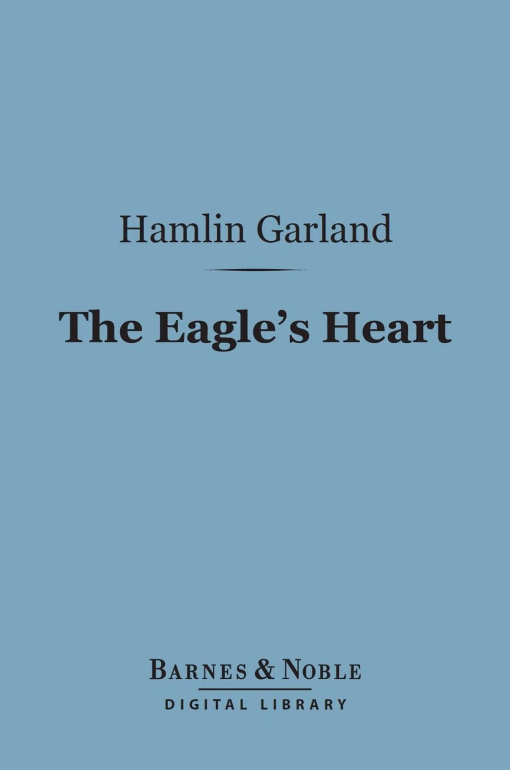 Big bigCover of The Eagle's Heart (Barnes & Noble Digital Library)