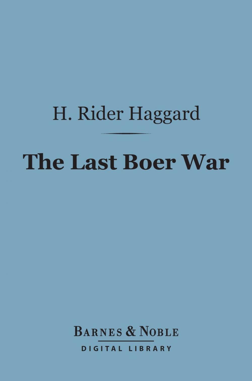 Big bigCover of The Last Boer War (Barnes & Noble Digital Library)