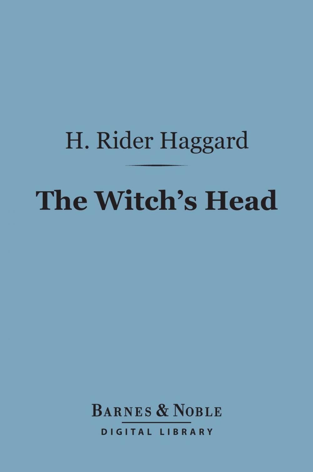 Big bigCover of The Witch's Head (Barnes & Noble Digital Library)