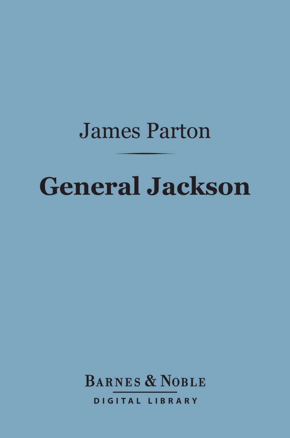 Big bigCover of General Jackson (Barnes & Noble Digital Library)