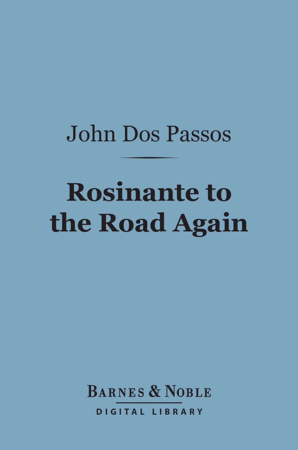 Big bigCover of Rosinante to the Road Again (Barnes & Noble Digital Library)