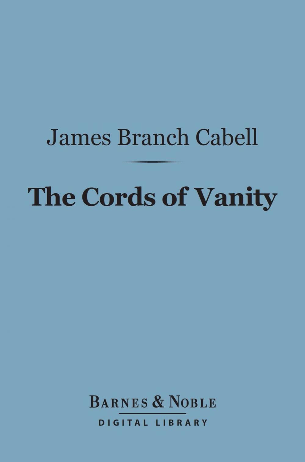 Big bigCover of The Cords of Vanity (Barnes & Noble Digital Library)