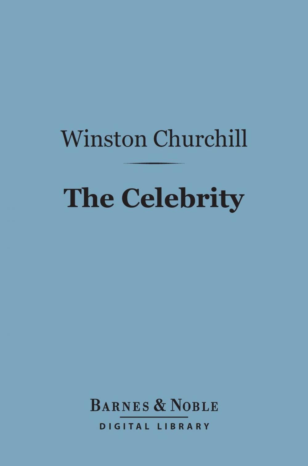 Big bigCover of The Celebrity (Barnes & Noble Digital Library)