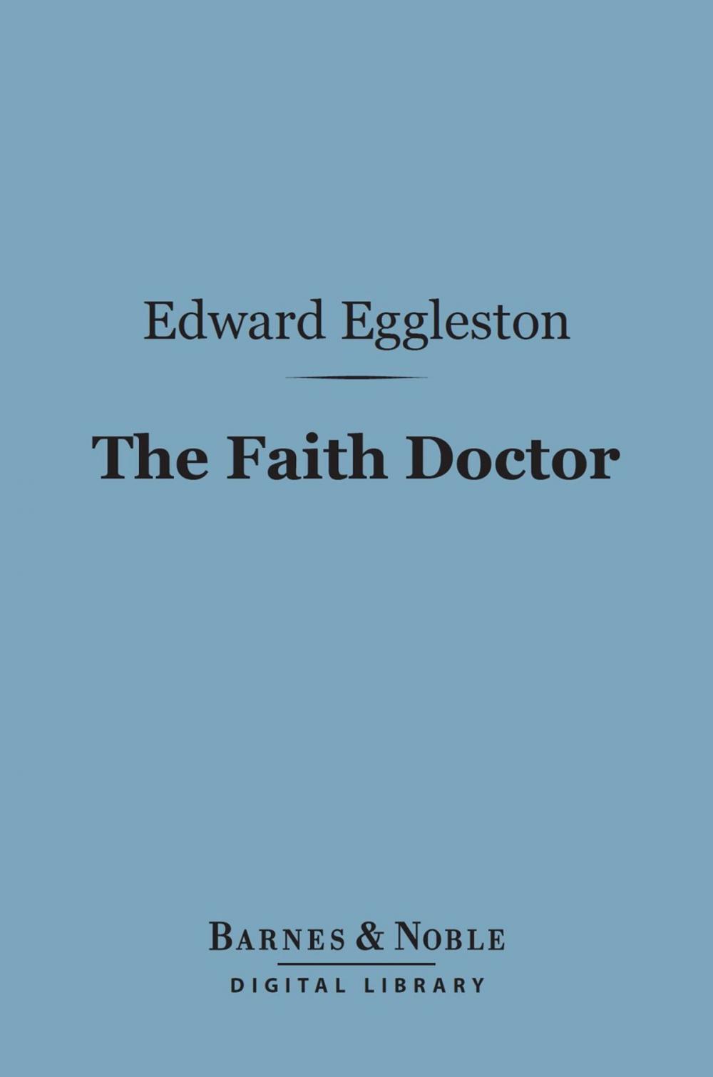 Big bigCover of The Faith Doctor (Barnes & Noble Digital Library)