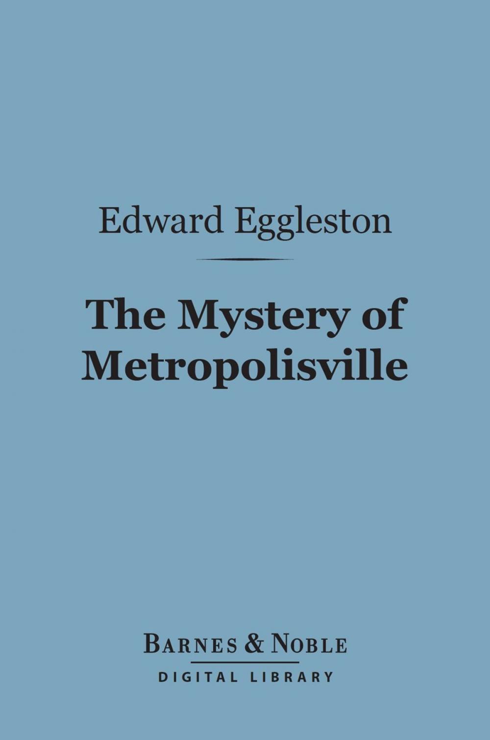 Big bigCover of The Mystery of Metropolisville (Barnes & Noble Digital Library)