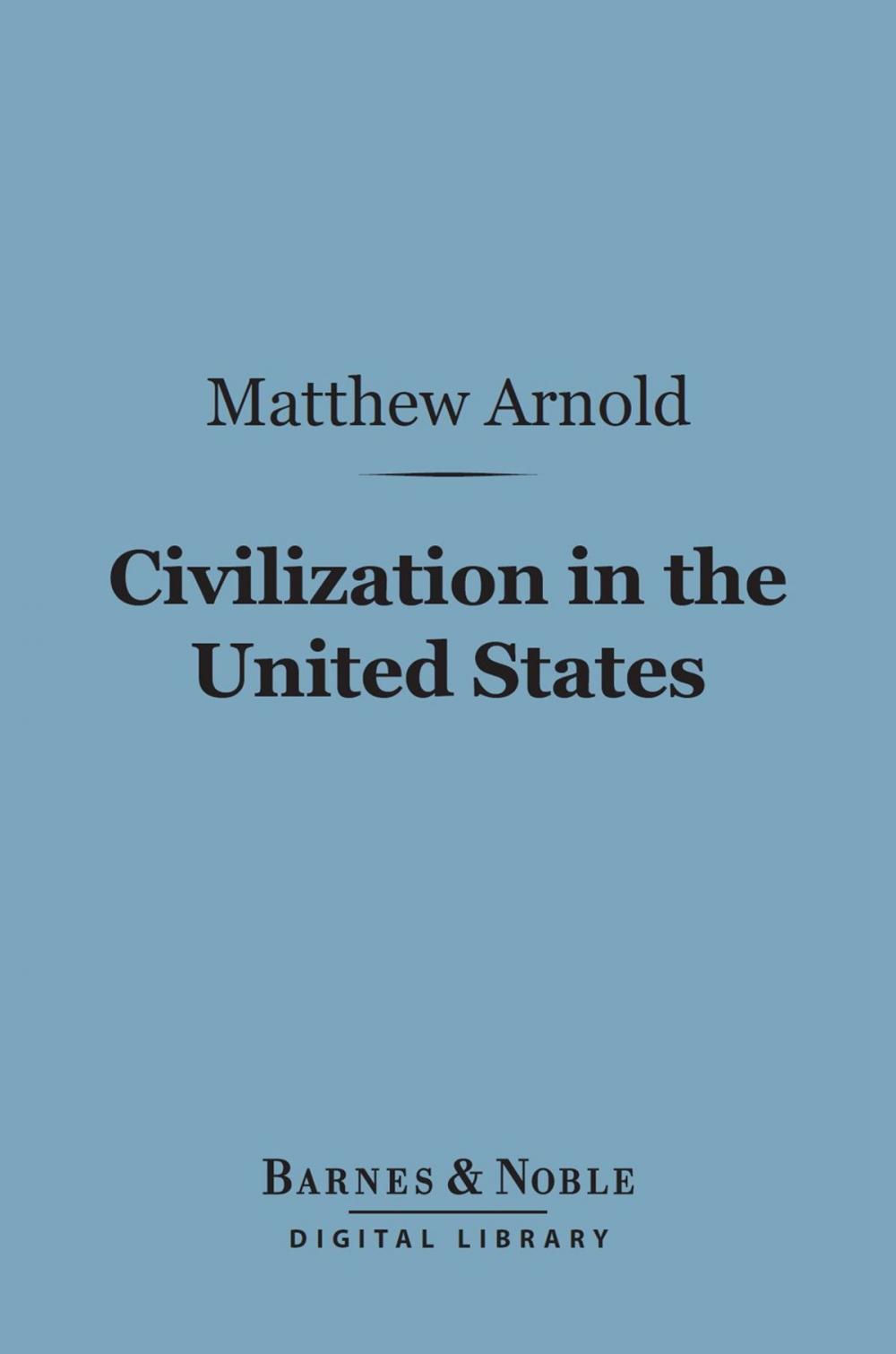 Big bigCover of Civilization in the United States (Barnes & Noble Digital Library)