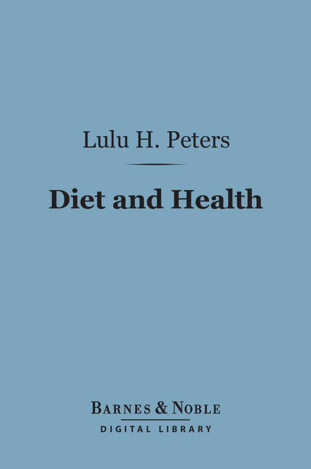 Big bigCover of Diet and Health (Barnes & Noble Digital Library)