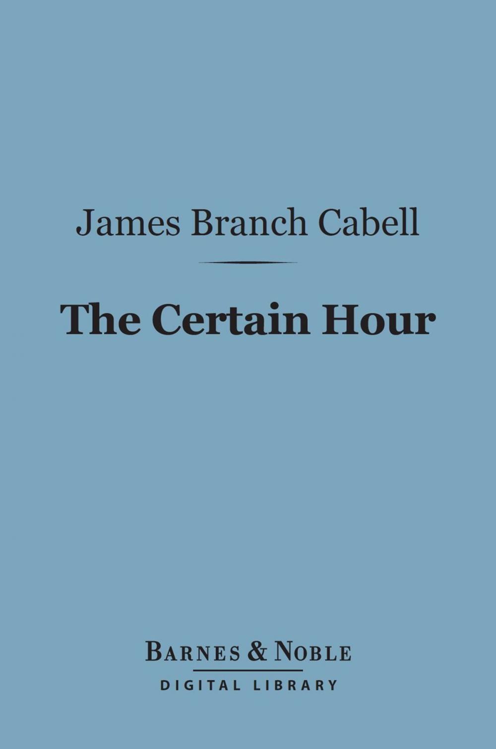 Big bigCover of The Certain Hour (Barnes & Noble Digital Library)