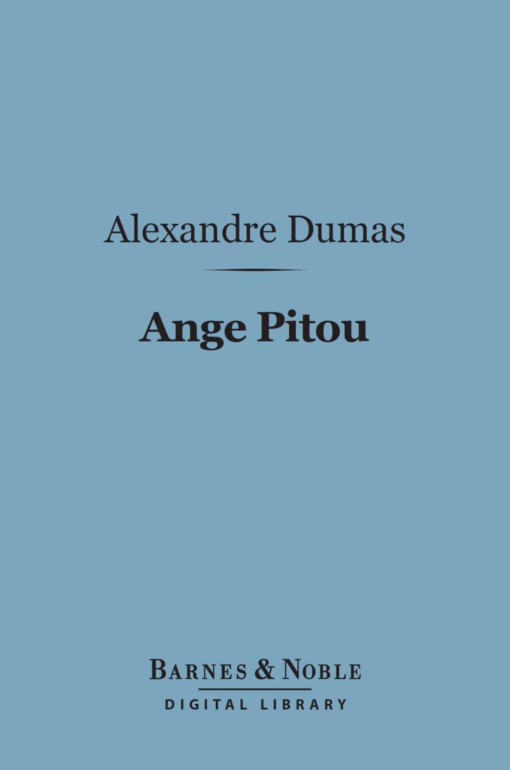 Big bigCover of Ange Pitou (Barnes & Noble Digital Library)