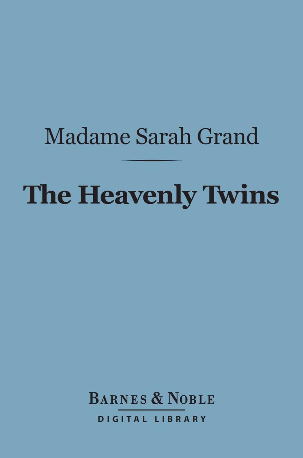 Big bigCover of The Heavenly Twins (Barnes & Noble Digital Library)